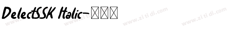 DelectSSK Italic字体转换